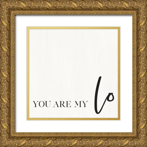 You Are My Love I Gold Ornate Wood Framed Art Print with Double Matting by Jaxn Blvd.