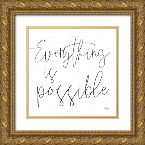 Everything is Possible Gold Ornate Wood Framed Art Print with Double Matting by Jaxn Blvd.