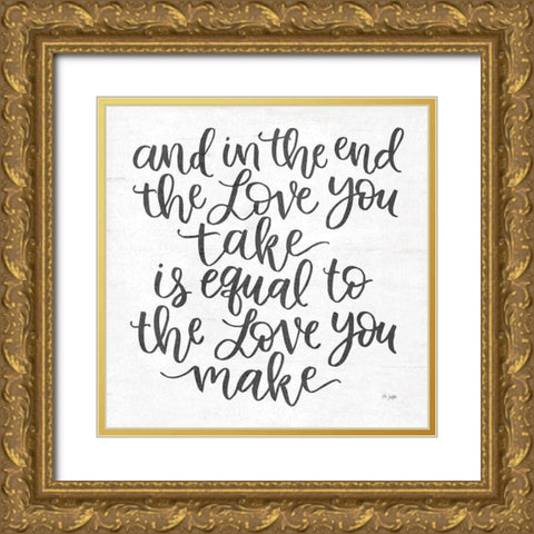 The Love You Make Gold Ornate Wood Framed Art Print with Double Matting by Jaxn Blvd.
