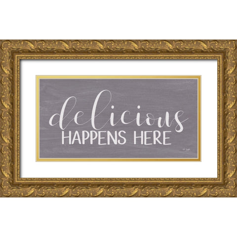 Delicious Happens Here Gold Ornate Wood Framed Art Print with Double Matting by Jaxn Blvd.