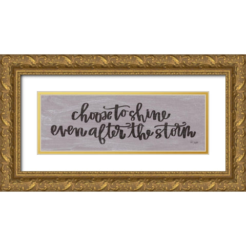Choose to Shine Gold Ornate Wood Framed Art Print with Double Matting by Jaxn Blvd.