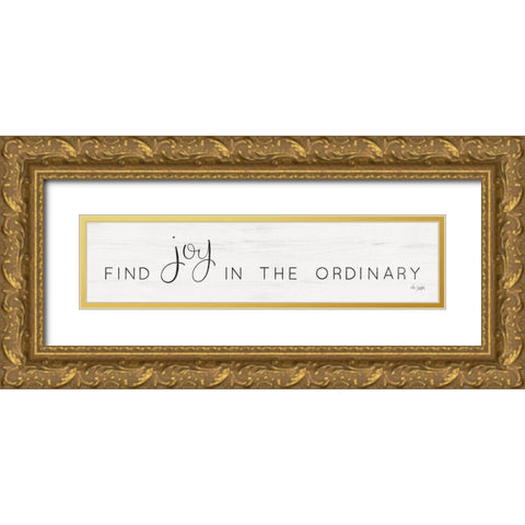 Find Joy in the Ordinary Gold Ornate Wood Framed Art Print with Double Matting by Jaxn Blvd.