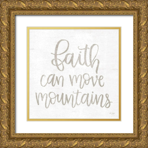 Faith Can Move Mountains Gold Ornate Wood Framed Art Print with Double Matting by Jaxn Blvd.