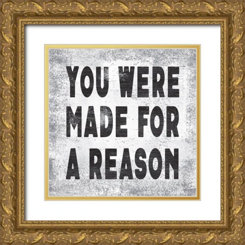 Made for a Reason II Gold Ornate Wood Framed Art Print with Double Matting by Jaxn Blvd.
