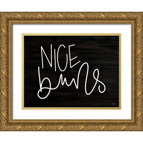 Nice Buns Gold Ornate Wood Framed Art Print with Double Matting by Jaxn Blvd.