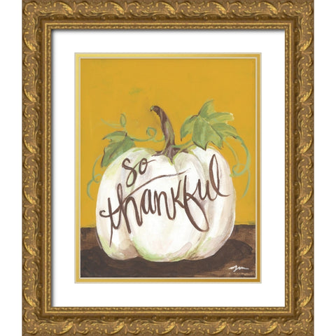 So Thankful Gold Ornate Wood Framed Art Print with Double Matting by Mingo, Jessica