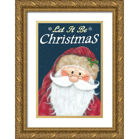 Let It Be Christmas Gold Ornate Wood Framed Art Print with Double Matting by Kennedy, Lisa