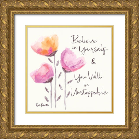 Believe in Yourself Gold Ornate Wood Framed Art Print with Double Matting by Roberts, Kait