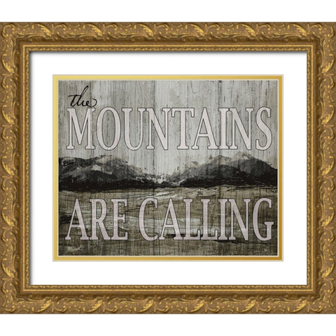 The Mountains are Calling Gold Ornate Wood Framed Art Print with Double Matting by Sherrill, Kate