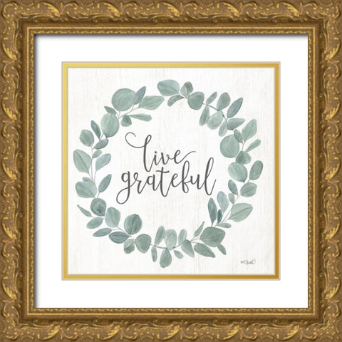 Live Grateful Eucalyptus Wreath Gold Ornate Wood Framed Art Print with Double Matting by Sherrill, Kate