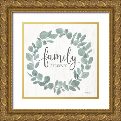 Family Forever Eucalyptus Wreath Gold Ornate Wood Framed Art Print with Double Matting by Sherrill, Kate