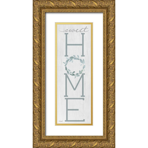 Sweet Home Gold Ornate Wood Framed Art Print with Double Matting by Sherrill, Kate
