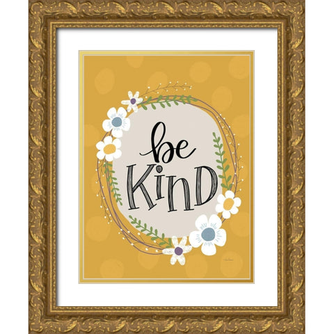 Be Kind Gold Ornate Wood Framed Art Print with Double Matting by Larson, Lisa