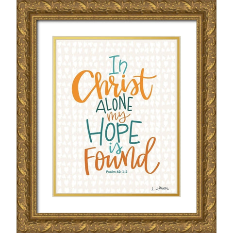 In Christ Alone Gold Ornate Wood Framed Art Print with Double Matting by Larson, Lisa