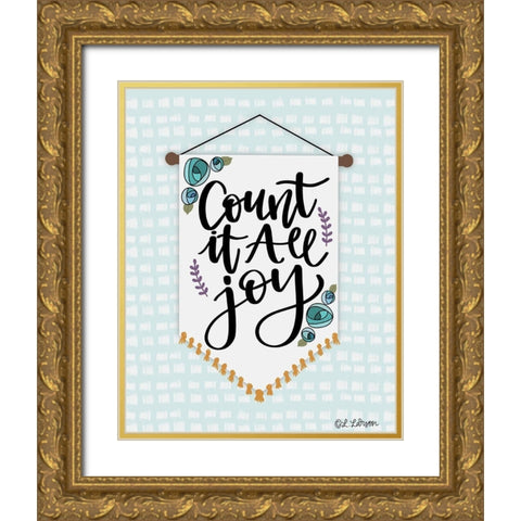 Count It Are Joy Gold Ornate Wood Framed Art Print with Double Matting by Larson, Lisa