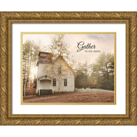 Gather in My Name Gold Ornate Wood Framed Art Print with Double Matting by Deiter, Lori