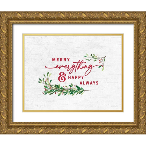 Merry Everything And Happy Always Gold Ornate Wood Framed Art Print with Double Matting by Lettered and Lined