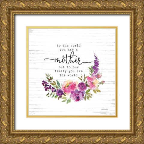 Mother - To Our Family You are the World Gold Ornate Wood Framed Art Print with Double Matting by Lettered and Lined