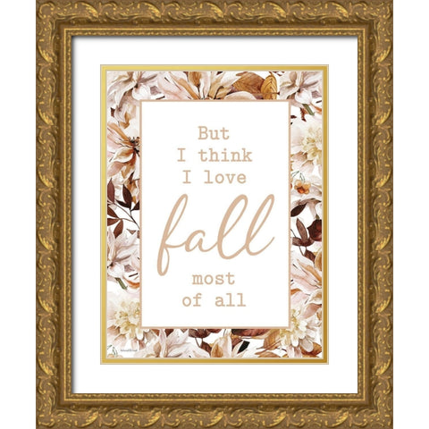 I Love Fall Most of All Gold Ornate Wood Framed Art Print with Double Matting by Lettered and Lined