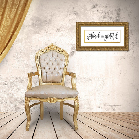Gathered and Grateful Gold Ornate Wood Framed Art Print with Double Matting by lettered And lined