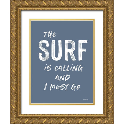 The Surf is Calling Gold Ornate Wood Framed Art Print with Double Matting by Lettered And Lined