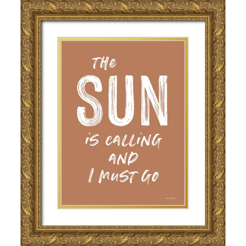 The Sun is Calling Gold Ornate Wood Framed Art Print with Double Matting by Lettered and Lined