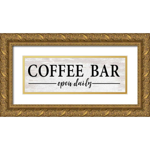 Coffee Bar Open Daily    Gold Ornate Wood Framed Art Print with Double Matting by Lettered And Lined