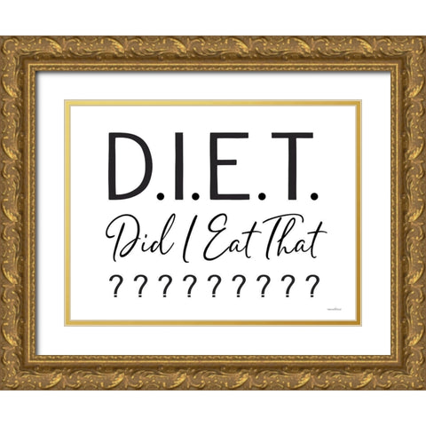 Did I Eat That? Gold Ornate Wood Framed Art Print with Double Matting by Lettered And Lined
