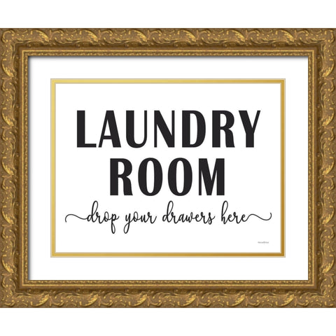 Drop Your Drawers Here Gold Ornate Wood Framed Art Print with Double Matting by Lettered And Lined