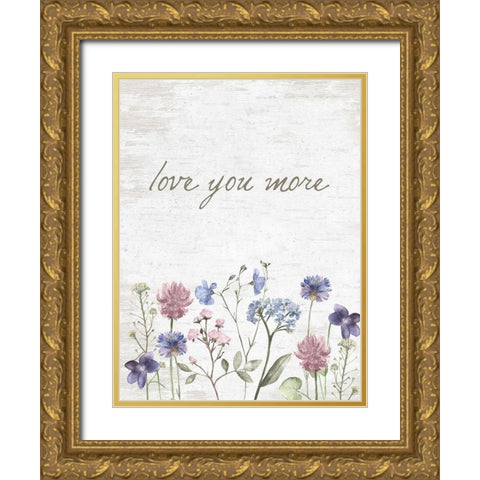 Love You More Gold Ornate Wood Framed Art Print with Double Matting by Lettered and Lined
