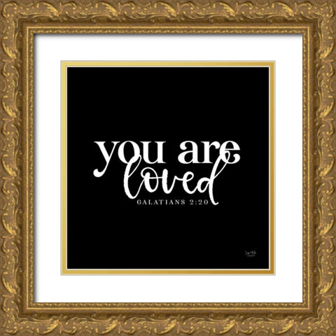 You Are Loved    Gold Ornate Wood Framed Art Print with Double Matting by Lux + Me Designs