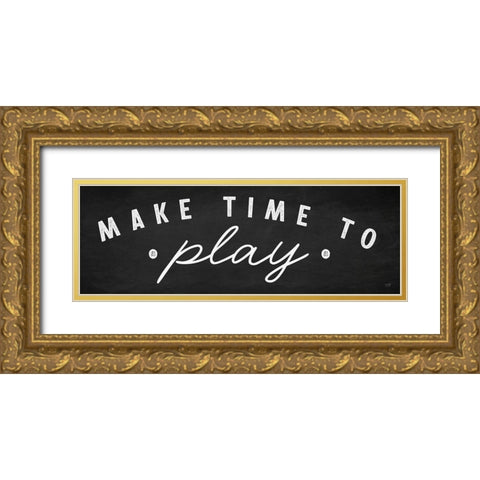 Make Time to Play Gold Ornate Wood Framed Art Print with Double Matting by Lux + Me Designs