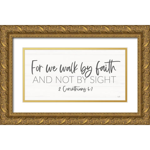 Walk by Faith Gold Ornate Wood Framed Art Print with Double Matting by Lux + Me Designs