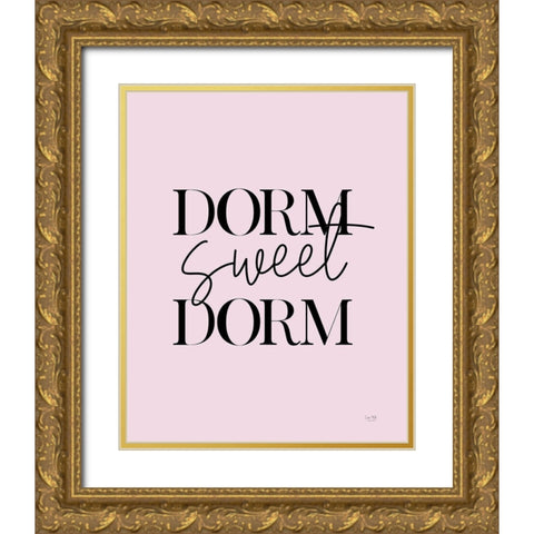 Dorm Sweet Dorm   Gold Ornate Wood Framed Art Print with Double Matting by Lux + Me Designs