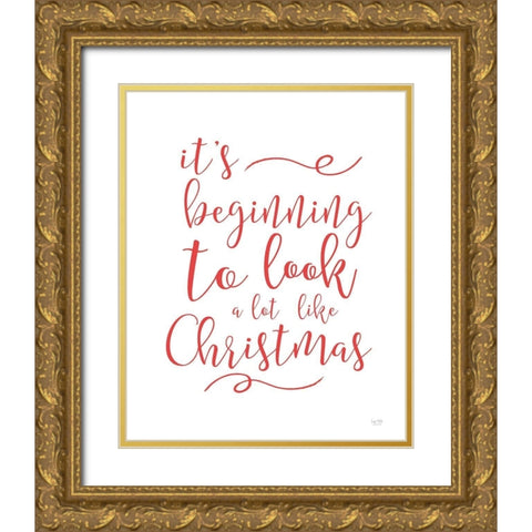 Beginning to Look Like Christmas Gold Ornate Wood Framed Art Print with Double Matting by Lux + Me Designs