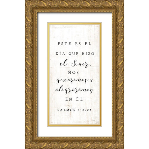 Psalm 118:24 Spanish  Gold Ornate Wood Framed Art Print with Double Matting by Lux + Me Designs