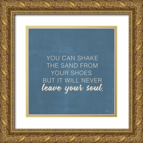 Never Leave Your Soul Gold Ornate Wood Framed Art Print with Double Matting by Lux + Me Designs