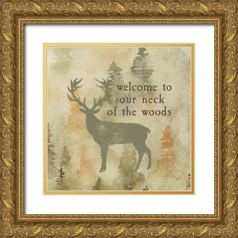 Welcome to Our Neck of the Woods Gold Ornate Wood Framed Art Print with Double Matting by Lux + Me Designs