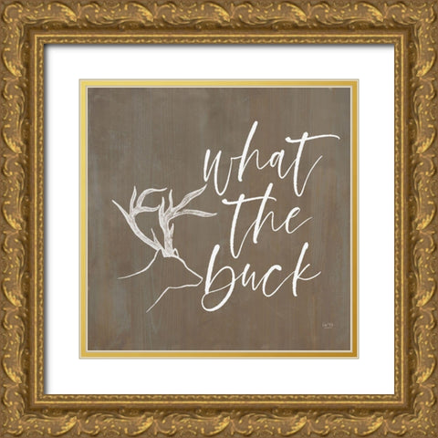 What the Buck Gold Ornate Wood Framed Art Print with Double Matting by Lux + Me Designs