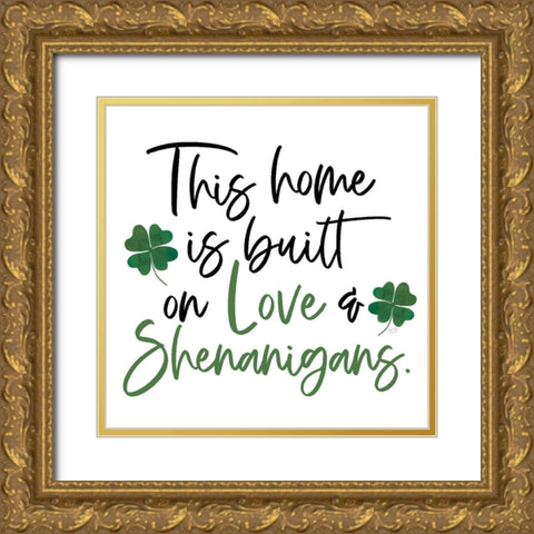 Love And Shenanigans Gold Ornate Wood Framed Art Print with Double Matting by Lux + Me Designs