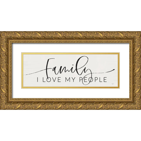 Family - I Love My People Gold Ornate Wood Framed Art Print with Double Matting by Lux + Me Designs