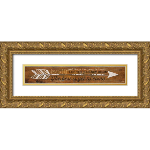 The Best is Yet to Come Gold Ornate Wood Framed Art Print with Double Matting by Rae, Marla