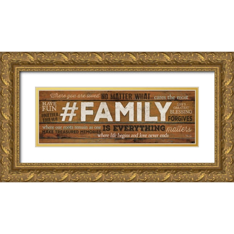 FAMILY is Everything Gold Ornate Wood Framed Art Print with Double Matting by Rae, Marla