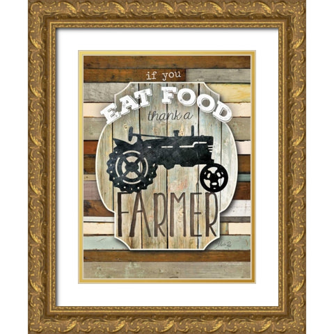 Thank a Farmer Gold Ornate Wood Framed Art Print with Double Matting by Rae, Marla