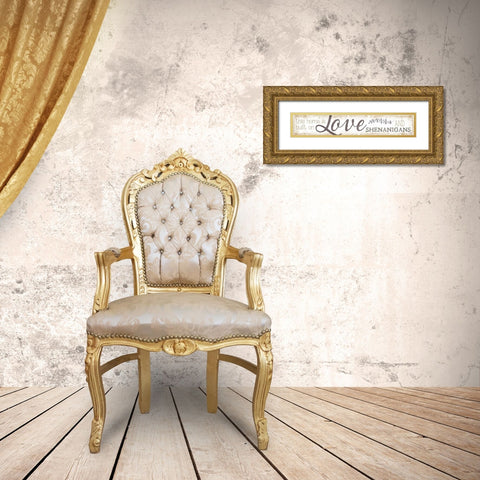 Love and Shenanigans Gold Ornate Wood Framed Art Print with Double Matting by Rae, Marla