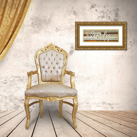 In This Family We Do Love Gold Ornate Wood Framed Art Print with Double Matting by Rae, Marla