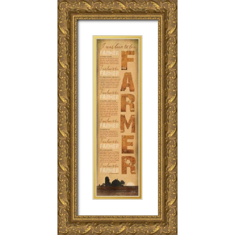 Born to be a Farmer Gold Ornate Wood Framed Art Print with Double Matting by Rae, Marla
