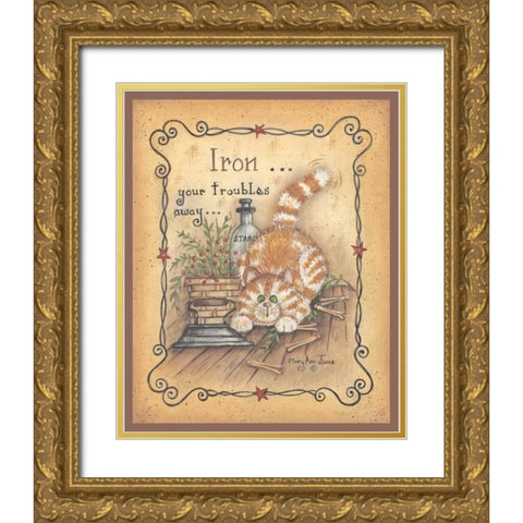 Iron Your Troubles Away Gold Ornate Wood Framed Art Print with Double Matting by June, Mary Ann