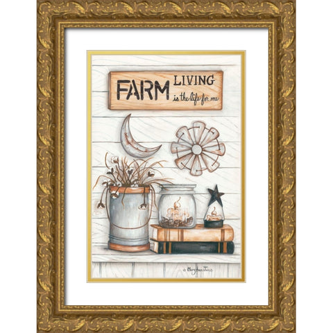 Farm Living is the Life for Me Gold Ornate Wood Framed Art Print with Double Matting by June, Mary Ann