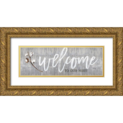 Welcome to Our Nest Gold Ornate Wood Framed Art Print with Double Matting by Rae, Marla